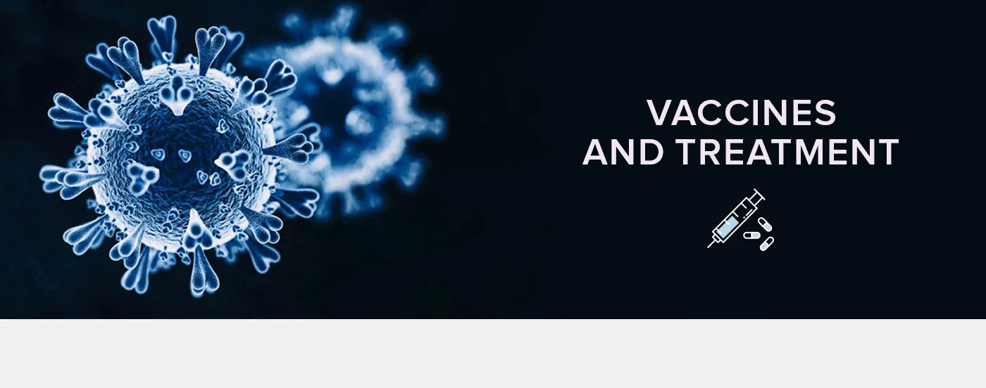 Vaccines and Treatments